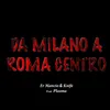 Da Milano a Roma centro