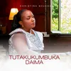 About Tutakukumbuka Daima Song