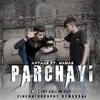 About Parchayi Song