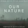 Our Nature Original Motion Picture Soundtrack