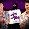 About De Pai pra Filho Song