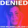 About Denied Song