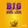 About Big Baller Song