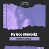 About My Boo Rework Song