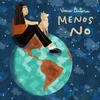 About Menos No Song