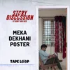 About Meka Dekhani Poster From "Story Discussion" Song