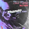 About Disco Maniac Thando1988 Remix Song