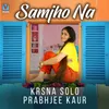 About Samjho Na Song