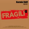 About Fragili (SM) Song