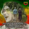 Jadikan Ibu Bapak Lo Seorang Raja