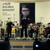 About Zakir Bağırov Konsert Song