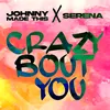 About Crazy 'Bout You Song