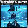 About Big Tobz & Blittz - HB Freestyle Season 3 Song