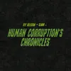 Human Corruption's Chronicles