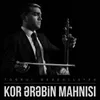 About Kor Ərəbin Mahnısı Song