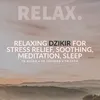 1 Hour Relaxing Dzikir for Stress Relief, Soothing, Meditation & Sleep