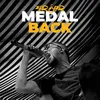 About Medal Back Song