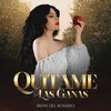 About Quítame las Ganas Song