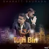 About Tujh Bin Song