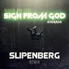 About Sign from God Slipenberg Remix Song