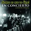 Suerte Es Que Te Digo En Concierto