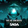 About Take Me Somewhere Song