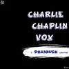 Charlie Chaplin Vox