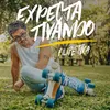 About Expectativando Song