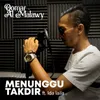 About Menunggu Takdir Song