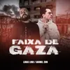 About Faixa de Gaza Song