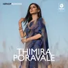 About Thimira Poravale Song