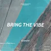 About Bring the Vibe Song