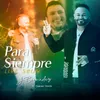 About Para Siempre Live Show Song