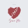 About Save Me Song