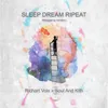 About Sleep, Dream, Ripeat Bisinggama Remake Song