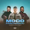 About Modo Fracassado Song