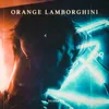 About Orange Lamborghini Song