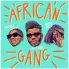 About African Gang Song