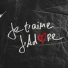 About Je t'aime, J'adore English Version Song