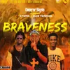 About Braveness Song