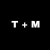 T + M