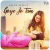 About Gaye Jo Tum Song