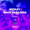 About MEDLEY SPACE BABILÔNIA Song