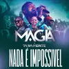 About Nada É Impossível Ao Vivo Song