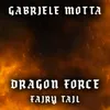 About Dragon Force From "Fairy Tail" Song