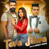 About Tera Jikra Song