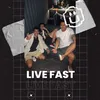 About Live Fast Song