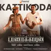 About Kattikoda From "Taanakkaran" Song
