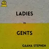 Ladies vs. Gents