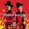 About Misma Sangre Song